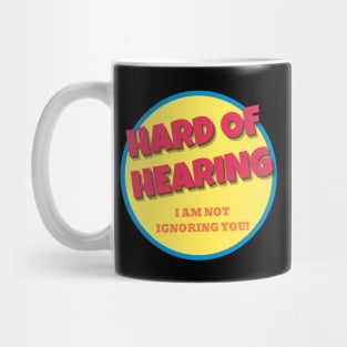 Hearing Impaired Not Ignoring Mug